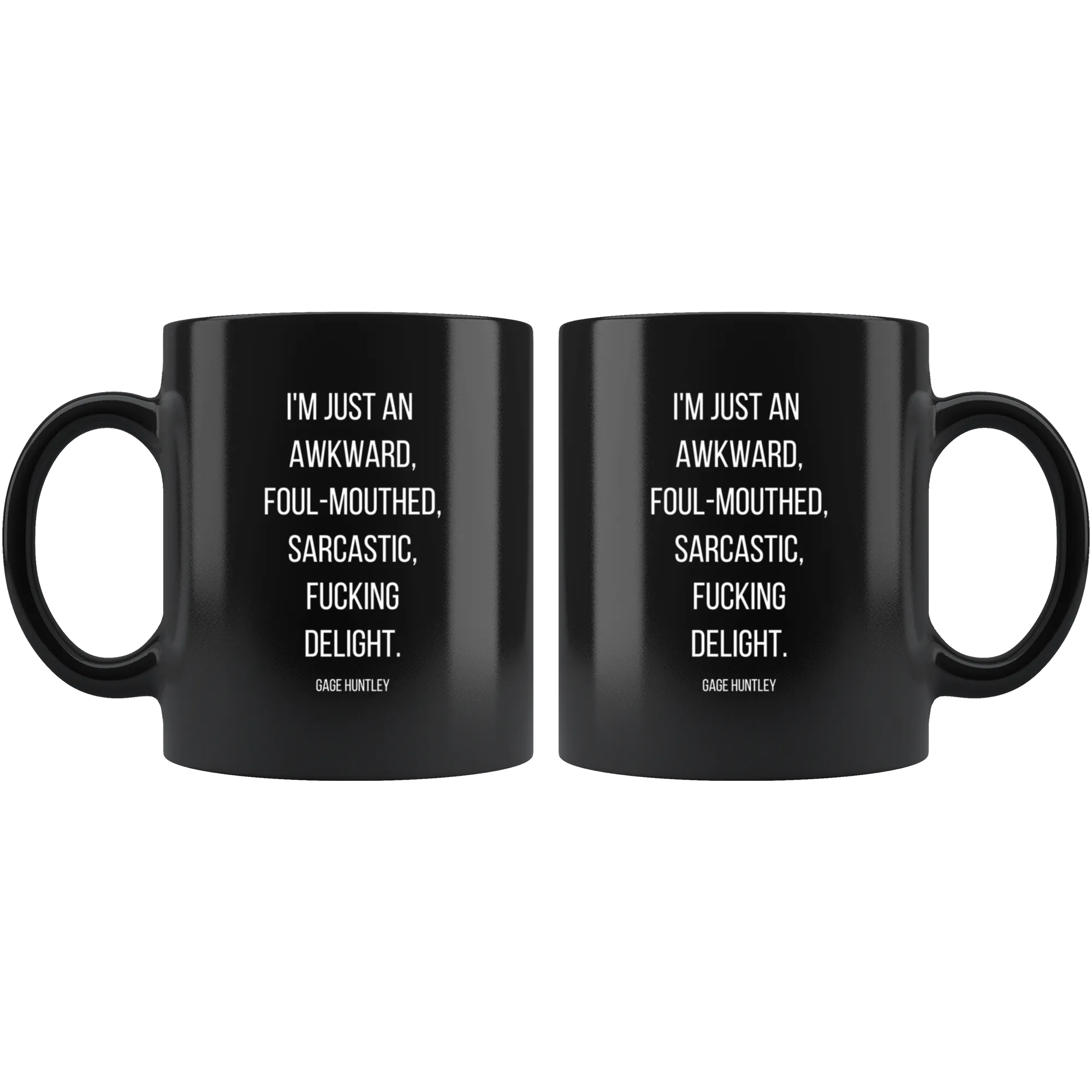 I'm Just An...- Coffee Mug