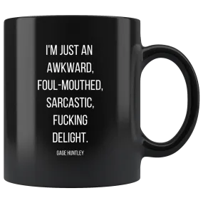 I'm Just An...- Coffee Mug